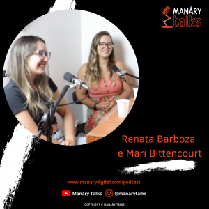 Capa do episódio com Renata Barboza e Mari Bittencourt